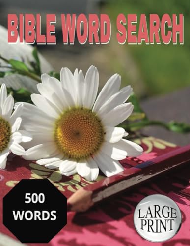 BIBLE WORD SEARCH, 500 WORDS: LARGE PRINT