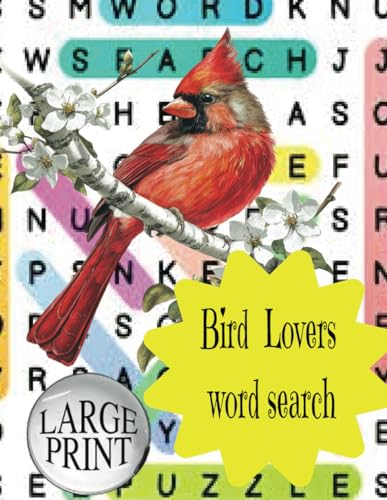 BIRD LOVERS WORD SEARCH: LARGE PRINT von Independently published