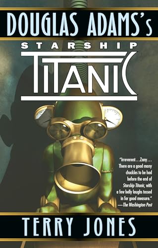 Douglas Adams's Starship Titanic: A Novel von Ballantine Books