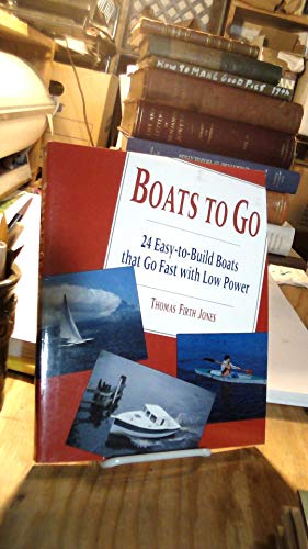 Boats to Go: 24 Easy-To-Build Boats That Go Fast With Low Power von TAB Books Inc