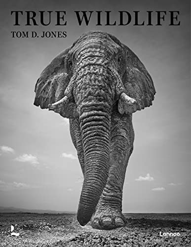 True Wildlife von Lannoo Publishers