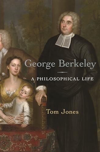 George Berkeley - A Philosophical Life von Princeton University Press