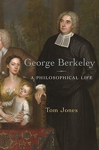 George Berkeley - A Philosophical Life von Princeton University Press