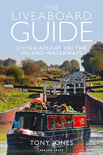 The Liveaboard Guide: Living Afloat on the Inland Waterways von Bloomsbury