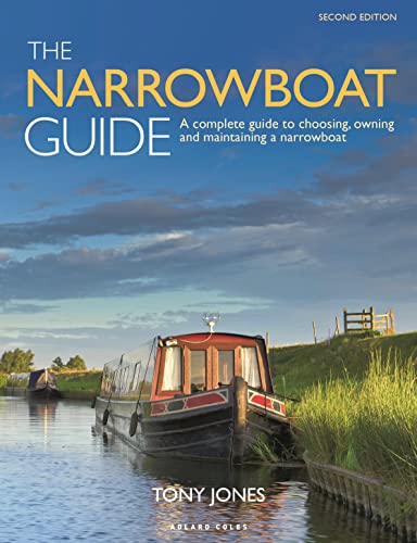 The Narrowboat Guide 2nd edition: A complete guide to choosing, owning and maintaining a narrowboat von Adlard Coles