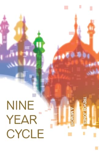 Nine-Year Cycle: A Memoir von Trevor Jones
