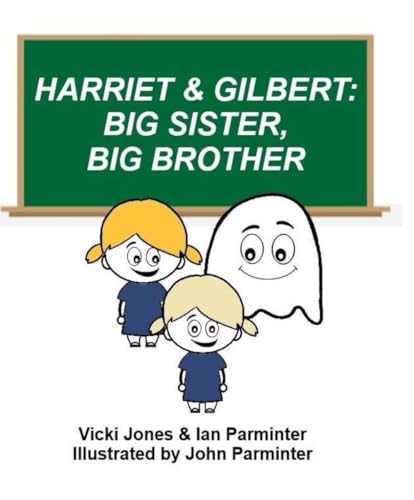 HARRIET AND GILBERT 2nd Edition: BIG SISTER, BIG BROTHER von Crow's Feet Books