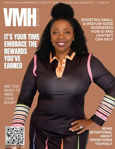 VMH Magazine - Issue 44: It's Your Time: Embrace the Rewards You've Earned von VMH Publishing