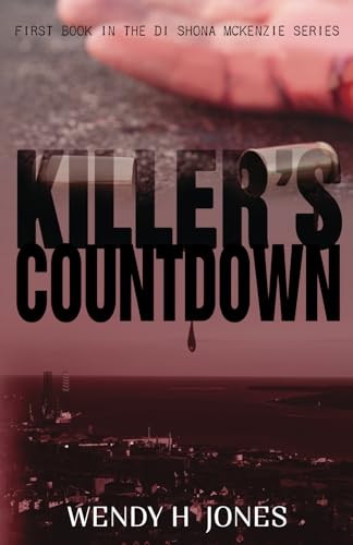 Killer's Countdown (A DI Shona McKenzie Mystery) (The DI Shona McKenzie Mysteries, Band 1) von Scott and Lawson