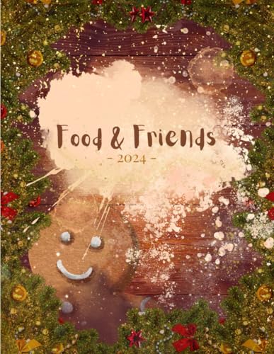Food & Friends 2024 von Independently published