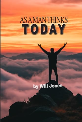 As A Man Thinks Today von Independently published