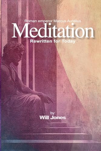 Meditations Rewritten for Today von Will Jones