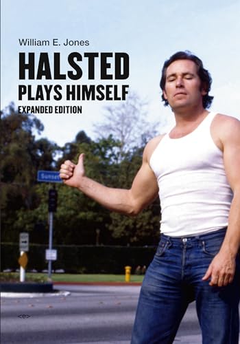 Halsted Plays Himself, expanded edition (Semiotext(e) / Native Agents) von Semiotext(e)