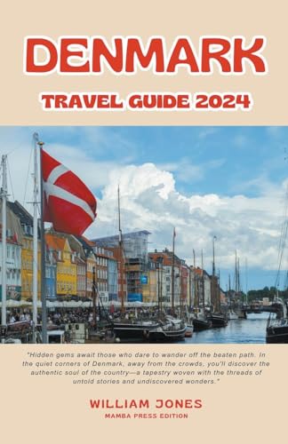 Denmark Travel Guide 2024 von Mamba Press
