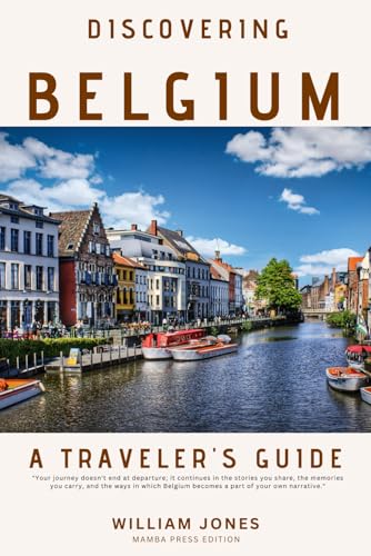 Discovering Belgium: A Traveler's Guide von Independently published
