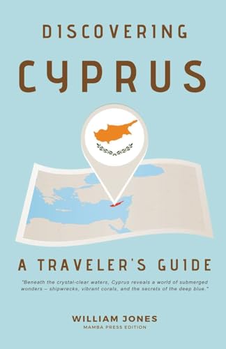 Discovering Cyprus: A Traveler's Guide von Mamba Press