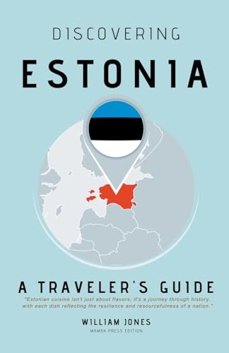 Discovering Estonia: A Traveler's Guide von Mamba Press