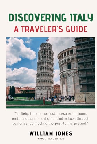 Discovering Italy: A Traveler's Guide von Independently published