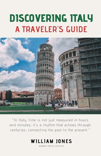 Discovering Italy: A Traveler's Guide von Mamba Press