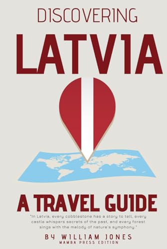 Discovering Latvia: A Travel Guide von Independently published