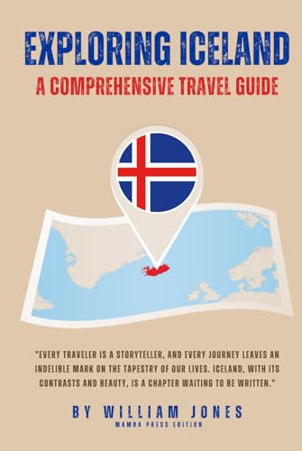 Exploring Iceland: A Comprehensive Travel Guide von Independently published