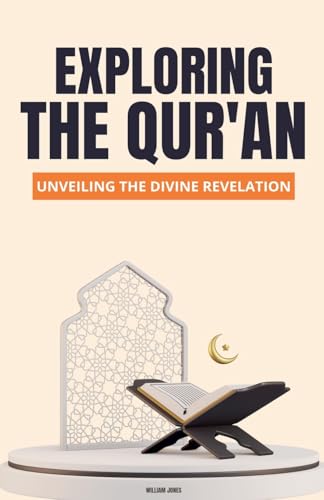 Exploring the Qur'an: Unveiling the Divine Revelation Exploring the Qur'an: Unveiling the Divine Revelation von Mamba Press