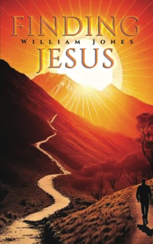 Finding Jesus Finding Jesus von Dorrance Publishing Company