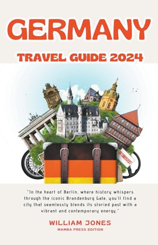 Germany Travel Guide 2024 von Mamba Press