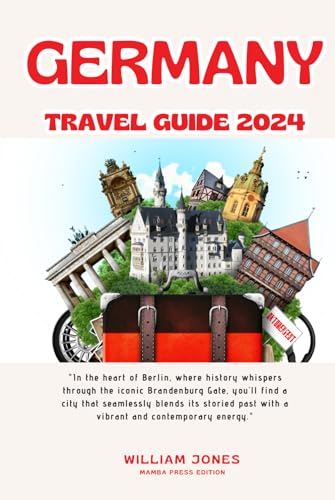 Germany Travel Guide 2024 von Independently published