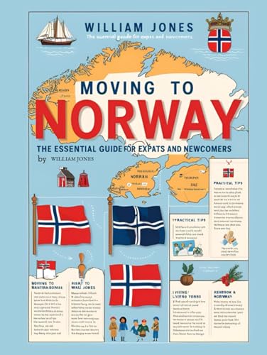 Moving to Norway: The Essential Guide for Expats and Newcomers Moving to Norway: The Essential Guide for Expats and Newcomers von Independently published