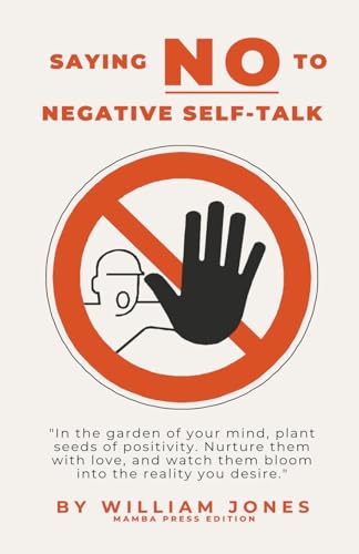 Saying NO to Negative Self-Talk von Mamba Press