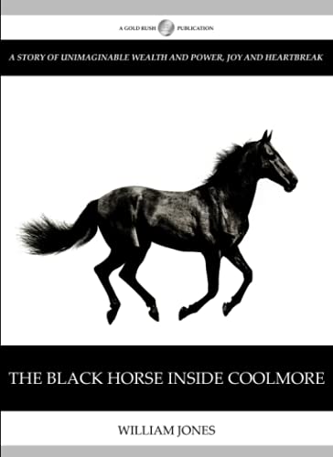 The Black Horse Inside Coolmore von Independently published