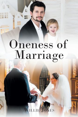 Oneness of Marriage von Page Publishing Inc.