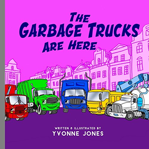 The Garbage Trucks Are Here (Things That Go, Band 2) von Lhc Publishing
