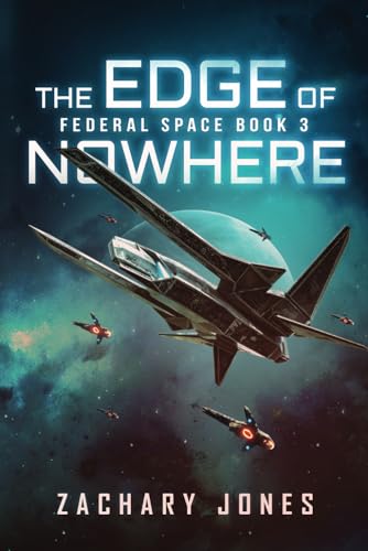 The Edge of Nowhere: Federal Space Book 3