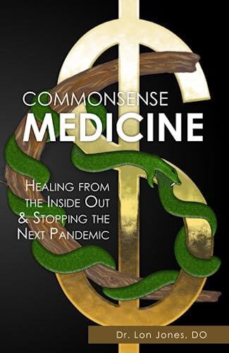 Commonsense Medicine: Healing from the Inside Out and Stopping the Next Pandemic von Lisa Hagan Books