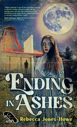 Ending in Ashes: A Short Story Collection