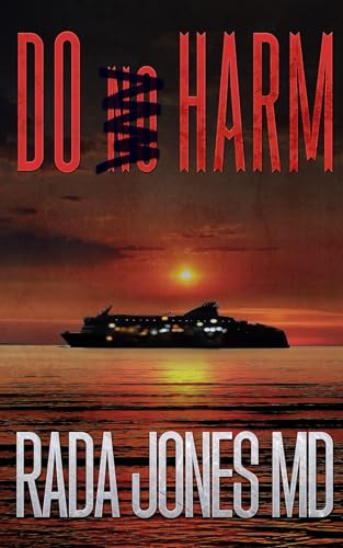 DO HARM: A Medical Cruise Thriller (ER CRIMES: THE STEELE FILES, Band 4) von Independently published