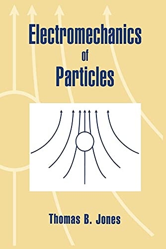Electromechanics of Particles Electromechanics of Particles