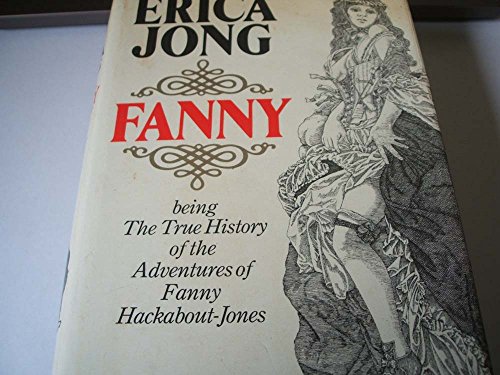 Fanny: Being the True History of the Adventures of Fanny Hackabout-Jones