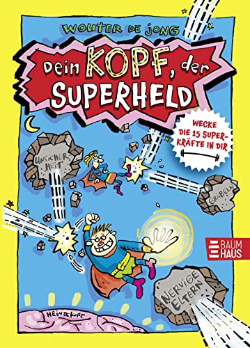 Dein Kopf, der Superheld - Wecke die 15 Superkräfte in dir: Ein Aktivbuch für Kinder, mit dem sie spielerisch ihre mentalen Fähigkeiten trainieren können Dein Kopf, der Superheld - Wecke die 15 Superkräfte in dir: Ein Aktivbuch für Kinder, mit dem sie spielerisch ihre mentalen Fähigkeiten trainieren können