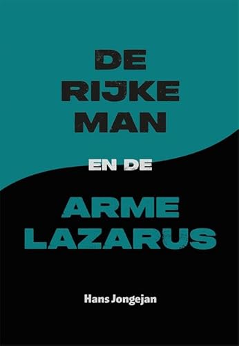 De rijke man en de arme Lazarus von Uitgeverij Van Warven