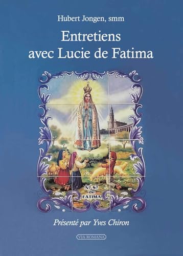 Entretiens avec Lucie de Fatima Entretiens avec Lucie de Fatima von Via Romana