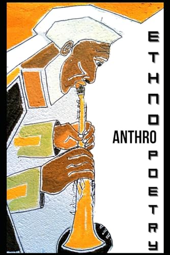 EthnoAnthroPoetry (Just Human Nature Poetry) von Independently published