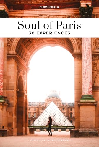 Soul of Paris 30 experiences (Secret Guides) von Jonglez