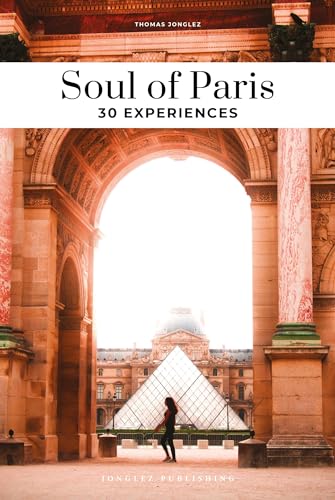 Soul of Paris 30 experiences (Secret Guides)