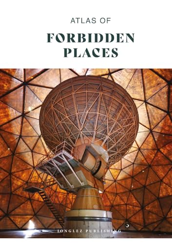 Atlas of forbidden places von Jonglez Verlag