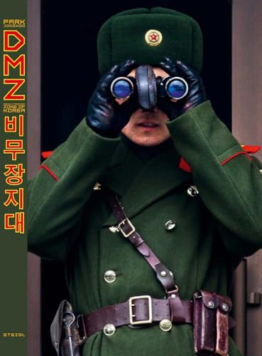 DMZ: Demilitarized Zone of Korea: Demilitarized Zone of Korea, Steidl Book Award Asia 2017