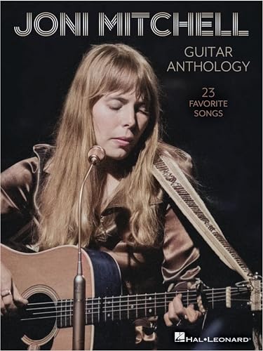 Joni Mitchell Guitar Anthology.: 23 Favorite Songs von Hal Leonard