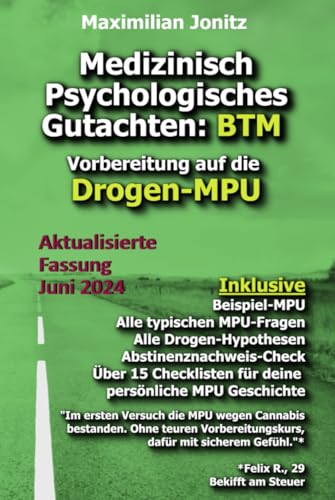Medizinisch Psychologisches Gutachten: BTM: Vorbereitung auf die Drogen-MPU